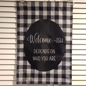 Welcome-ISH depends who you are!  Welcome FLAG sign for yard, garden door NWT